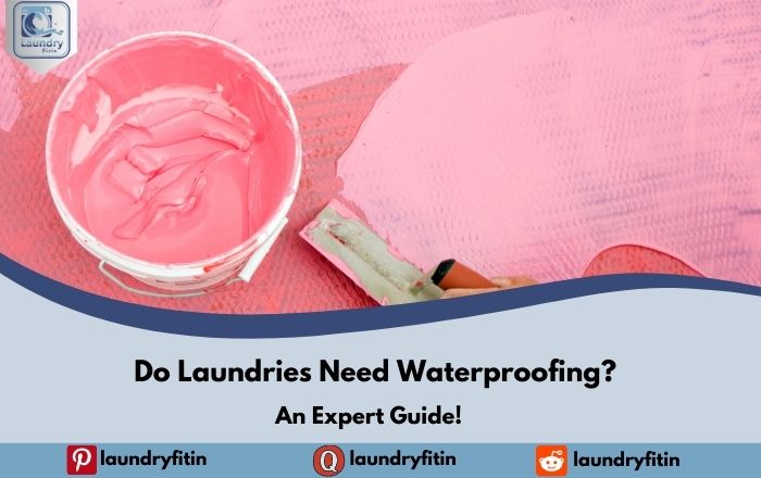 Do Laundries Need Waterproofing?