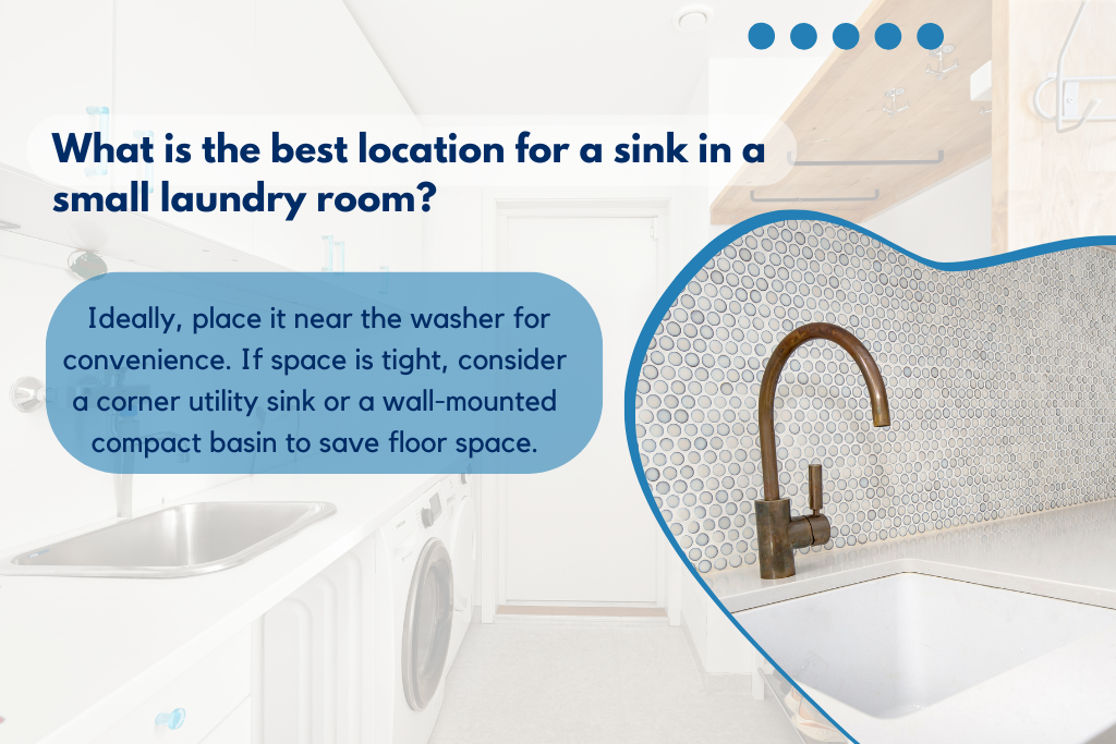What is the best location for a sink in a small laundry room