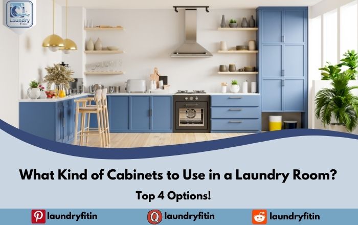 What Kind of Cabinets to Use in a Laundry Room?