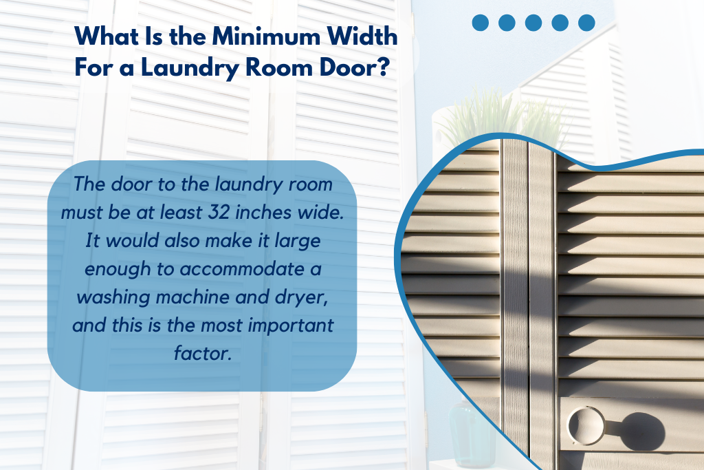 What Is the Minimum Width For a Laundry Room Door? 