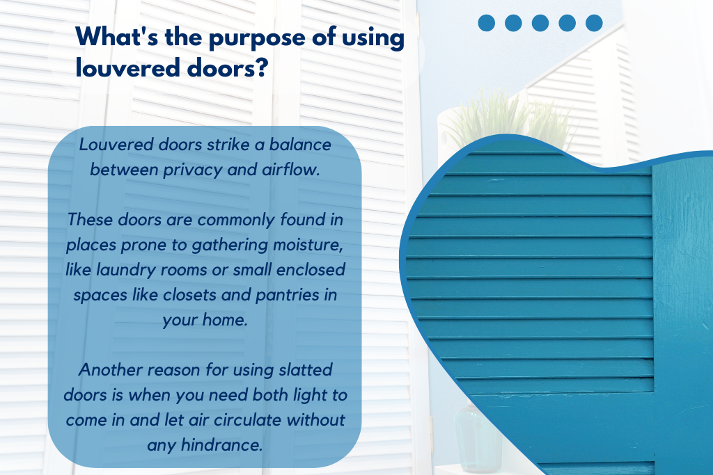 What's the purpose of using louvered doors? 