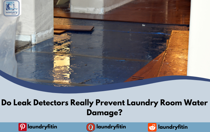 Do Leak Detectors Really Prevent Laundry Room Water Damage